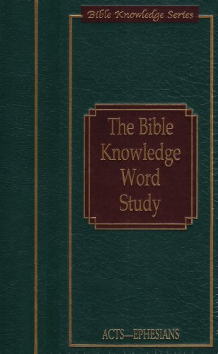 Bible Knowledge Word Study: Acts - Ephesians (9780781434454) by Darrell Bock