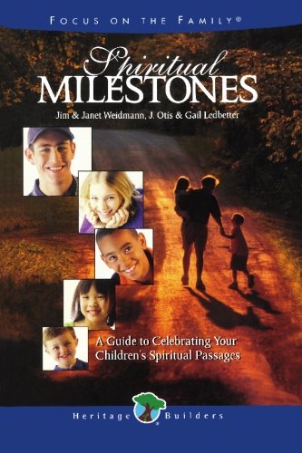 Imagen de archivo de Spiritual Milestones: A guide to celebrating your children's spiritual passages (Heritage Builders) a la venta por SecondSale
