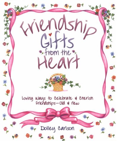 Imagen de archivo de Friendship Gifts from the Heart a la venta por Better World Books: West