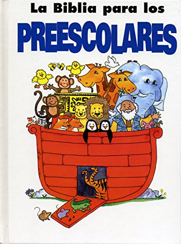 Imagen de archivo de La Biblia Para Los Preescolares (Preschooler's Bible - Spani a la venta por ThriftBooks-Dallas