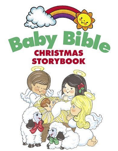 Stock image for Baby Bible Christmas Storybook (The Baby Bible Series) for sale by ZBK Books