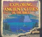 Stock image for Exploring Ancient Cities of the Bible for sale by Books for Life