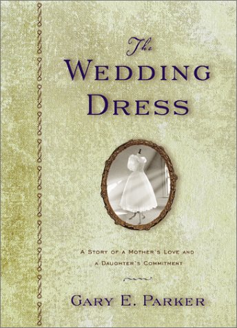 Stock image for The Wedding Dress for sale by Better World Books