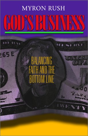 Stock image for God's Business: Balancing Faith and the Bottom Line for sale by Wonder Book