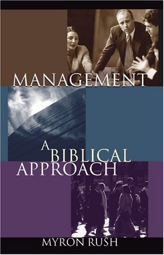 Imagen de archivo de Management: A Biblical Approach a la venta por Half Price Books Inc.