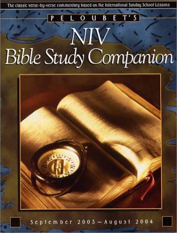 Beispielbild fr Peloubet's Niv Bible Study Companion 2003-2004 (Peloubet's Sunday School Notes) zum Verkauf von HPB-Ruby