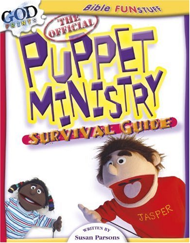 The Official Puppet Ministry Survival Guide (9780781438414) by Parsons, Susan
