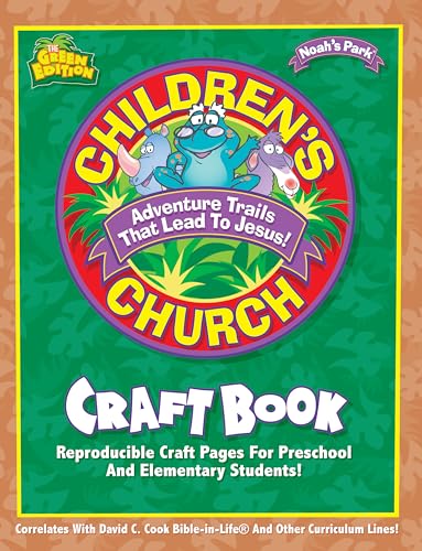 Beispielbild fr Noah's Park Children's Church Craft Book, Green Edition (Children's Church Kit) zum Verkauf von SecondSale