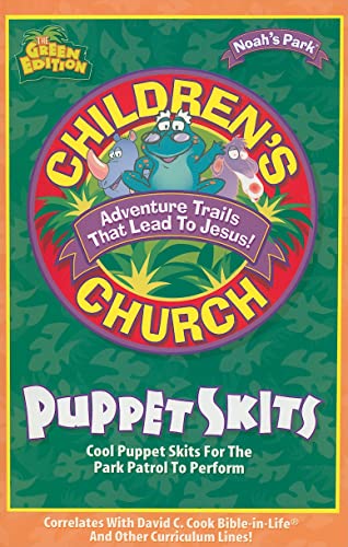 Stock image for Children's Church Puppet Skits: Cool Puppet Skits for the Park Patrol to Perform (Noah's Park Children's Church) for sale by Ergodebooks