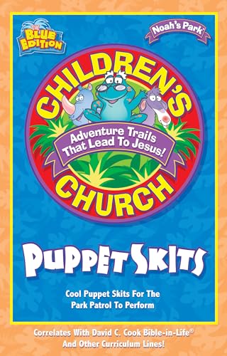 9780781438667: Children's Church Puppet Skits: Cool Puppets Skits for the Park Patrol to Perform (Noah's Park Children's Church)