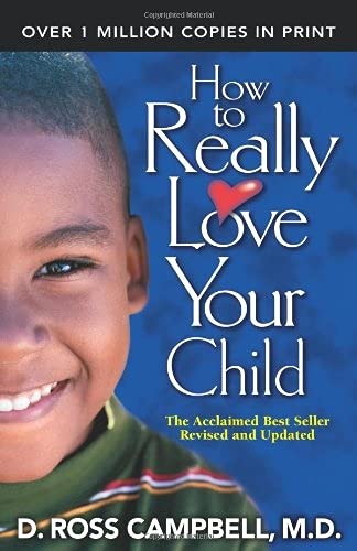 9780781439121: How to Really Love Your Child
