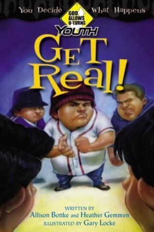 Get Real (God Allows U-Turns for Youth Series) (9780781439749) by Bottke, Allison; Gemmen, Heather