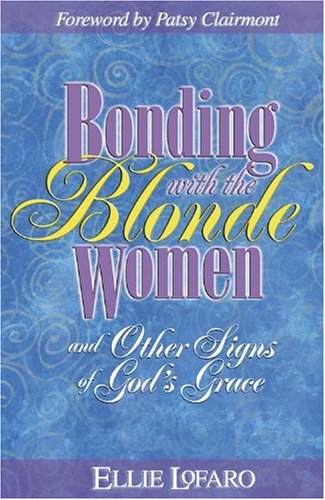 Beispielbild fr Bonding With the Blonde Women zum Verkauf von Wonder Book