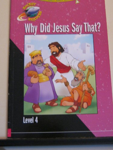 Stock image for Level 4: Why Did Jesus Say That? for sale by ThriftBooks-Dallas