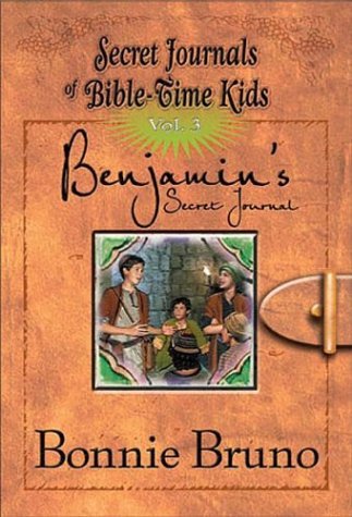 Beispielbild fr Benjamin's Secret Journal (Secret Journals of Bible-Time Kids Series) zum Verkauf von Front Cover Books