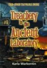 Beispielbild fr Treachery in the Ancient Laboratory (Time Stone Travelers Series) zum Verkauf von SecondSale