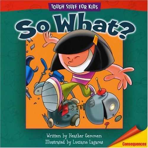 Imagen de archivo de So What? (Tough Stuff for Kids Series) a la venta por HPB-Emerald