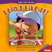 I Don't Like It: Written by Heather Gemmen ; Illustrated by Luciano Lagares (Tough Stuff for Kids Series) (9780781440363) by Gemmen, Heather