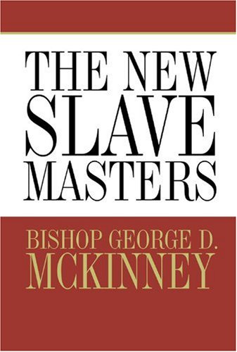 9780781440608: The New Slavemasters