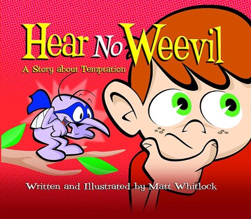 Beispielbild fr Hear No Weevil: A Story about Temptation zum Verkauf von SecondSale