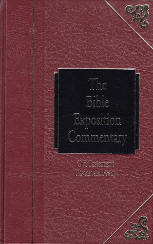 

The Bible Exposition Commentary: Wisdom and Poetry
