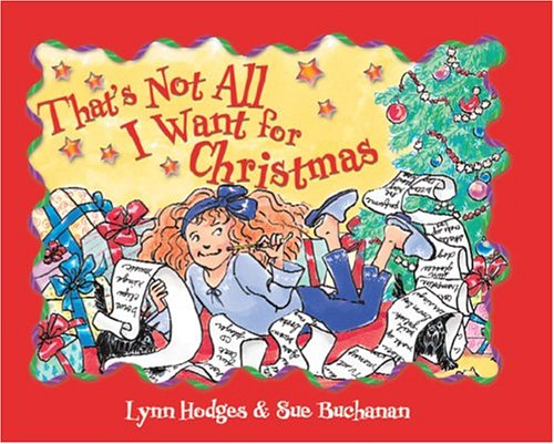 Imagen de archivo de That's Not All I Want for Christmas a la venta por Wonder Book