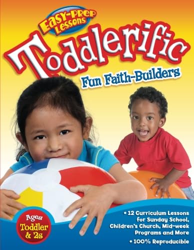 Toddlerific!: 12 Faith Themes for Toddlers (Easy-Prep Lessons) (9780781440820) by Hoch, Jodi; Lee, Janet; Martins Miller, Susan