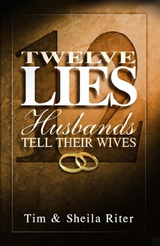 9780781441339: Twelve Lies Husbands Tell Their Wives