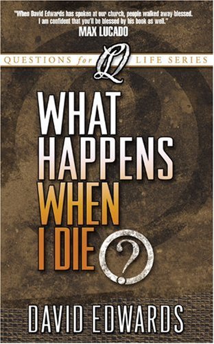 Beispielbild fr What Happens When I Die? (Questions For Life) zum Verkauf von SecondSale