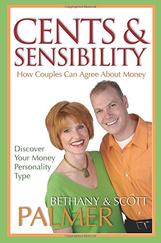 Beispielbild fr Cents & Sensibility: How Couples Can Agree About Money zum Verkauf von Wonder Book
