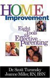 Beispielbild fr Home Improvement: 8 Tools For Effective Parenting zum Verkauf von Your Online Bookstore