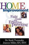 Imagen de archivo de Home Improvement: 8 Tools For Effective Parenting a la venta por Gulf Coast Books