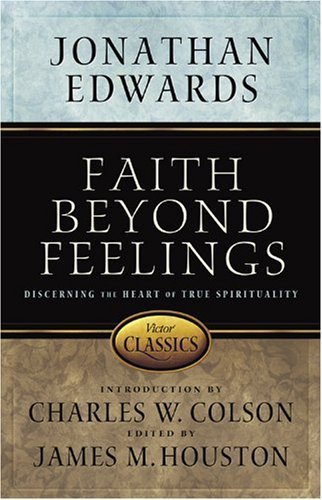 Beispielbild fr Faith Beyond Feelings zum Verkauf von Better World Books