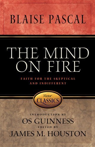 Beispielbild fr The Mind on Fire : Faith for the Skeptical and Indifferent zum Verkauf von Better World Books