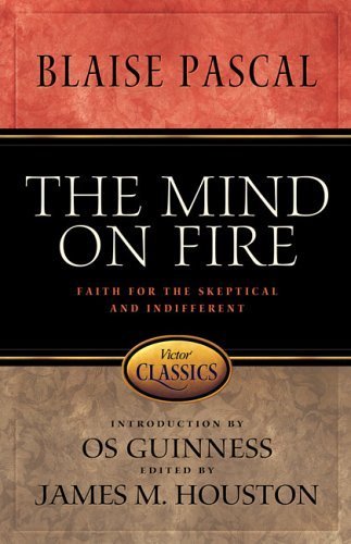 Beispielbild fr The Mind on Fire: Faith for the Skeptical And Indifferent zum Verkauf von medimops