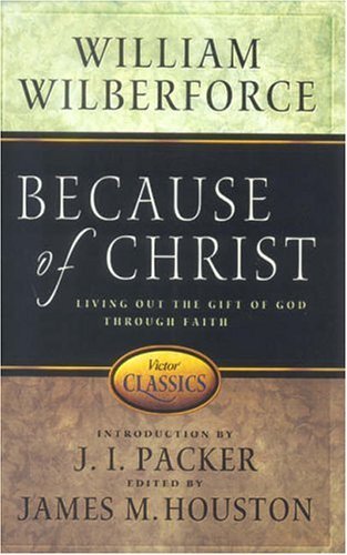 9780781441988: Because of Christ (Victor Classics)