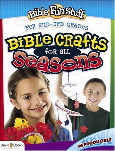 Beispielbild fr Bible Crafts for All Seasons: For 2nd - 3rd Grades (Bible Fun Stuff) zum Verkauf von Wonder Book