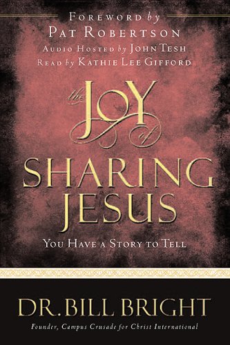 Stock image for The Joy of Sharing Jesus: You Have a Story to Tell (The Joy of Knowing God, Book 10) for sale by SecondSale