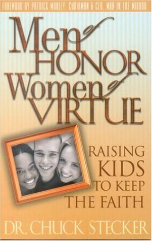 Stock image for Men of Honor, Women of Virtue: Raising Kids to Keep the Faith for sale by SecondSale