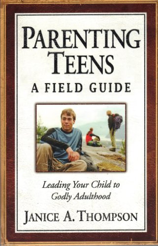 Beispielbild fr Parenting Teens: A Field Guide zum Verkauf von SecondSale