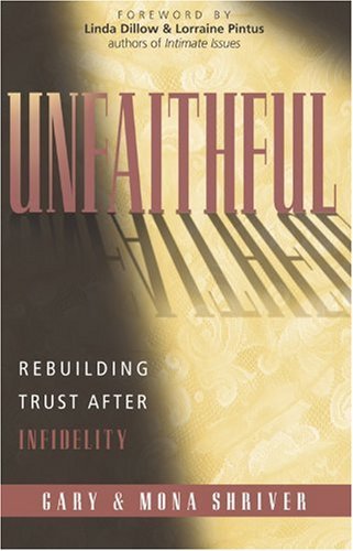 Imagen de archivo de Unfaithful : Rebuilding Trust after Infidelity a la venta por Better World Books