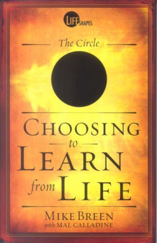 Stock image for Choosing to Learn from Life: The Circle (Lifeshapes) for sale by WorldofBooks