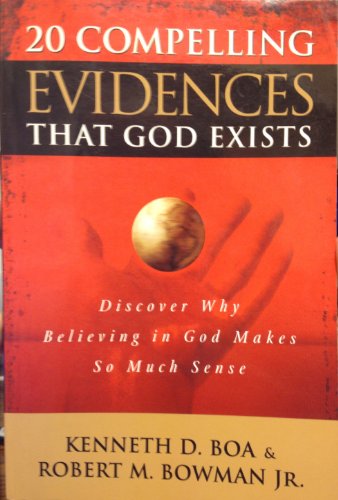 Stock image for 20 Compelling Evidences That God Exists: Discover Why Believing In God Makes so Much Sense for sale by Decluttr