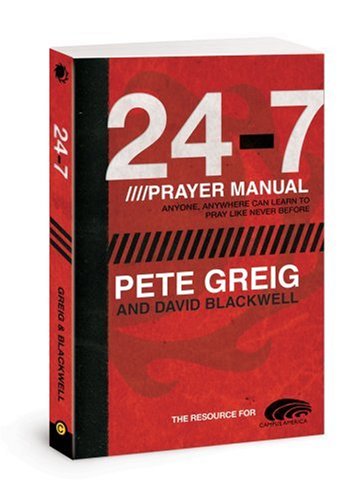 Stock image for The 24-7 Prayer Manual: Anyone, Anywhere Can Learn to Pray Like Never Before for sale by SecondSale