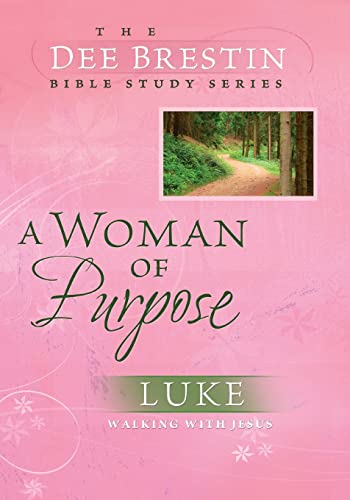 9780781443340: A Woman of Purpose (Dee Brestin Bible Study)