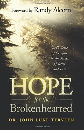 Hope for the Brokenhearted: God's Voice of Comfort in the Midst of Grief and Loss