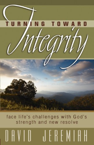 Beispielbild fr Turning Toward Integrity: Face Life's Challenges with Gods Strength and New Resolve zum Verkauf von Wonder Book