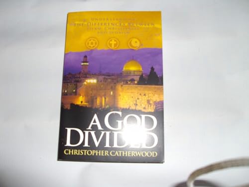 Imagen de archivo de A God Divided: Understanding the Differences Between Islam, Christianity, and Judaism a la venta por ThriftBooks-Dallas
