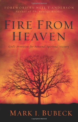 Stock image for Fire from Heaven: Gods Provision for Personal Spiritual Victory for sale by Zoom Books Company
