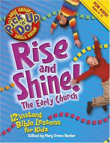 Beispielbild fr Rise and Shine!: The Early Church zum Verkauf von HPB-Emerald